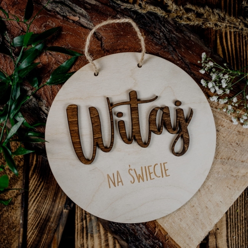 Tabliczka - Witaj na świecie - sosna